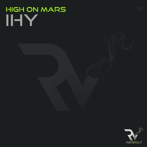 High On Mars - Ihy [RM112]